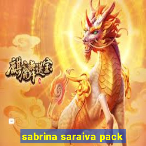 sabrina saraiva pack